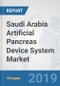 Saudi Arabia Artificial Pancreas Device System Market: Prospects, Trends Analysis, Market Size and Forecasts up to 2025 - Product Thumbnail Image
