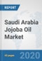 Saudi Arabia Jojoba Oil Market: Prospects, Trends Analysis, Market Size and Forecasts up to 2025 - Product Thumbnail Image