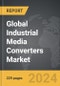 Industrial Media Converters - Global Strategic Business Report - Product Image