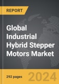 Industrial Hybrid Stepper Motors - Global Strategic Business Report- Product Image