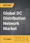DC Distribution Network - Global Strategic Business Report - Product Image