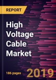 High Voltage Cable Market to 2027 - Global Analysis and Forecasts by Type; & End User- Product Image