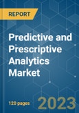 Predictive and Prescriptive Analytics Market - Growth, Trends, COVID-19 Impact, and Forecasts (2021 - 2026)- Product Image