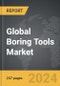 Boring Tools - Global Strategic Business Report - Product Thumbnail Image