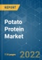 Potato Protein Market - Growth, Trends, COVID-19 Impact, and Forecasts (2022 - 2027) - Product Image