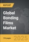 Bonding Films - Global Strategic Business Report - Product Image