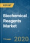 Biochemical Reagents Market - Growth, Trends, and Forecasts (2020-2025) - Product Thumbnail Image