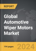 Automotive Wiper Motors - Global Strategic Business Report- Product Image