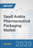 Saudi Arabia Pharmaceutical Packaging Market: Prospects, Trends Analysis, Market Size and Forecasts up to 2025- Product Image