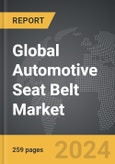 Automotive Seat Belt - Global Strategic Business Report- Product Image