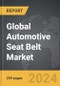 Automotive Seat Belt - Global Strategic Business Report - Product Image