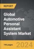 Automotive Personal Assistant System - Global Strategic Business Report- Product Image
