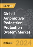 Automotive Pedestrian Protection System: Global Strategic Business Report- Product Image