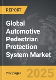 Automotive Pedestrian Protection System - Global Strategic Business Report- Product Image