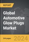 Automotive Glow Plugs - Global Strategic Business Report- Product Image