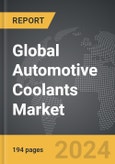 Automotive Coolants - Global Strategic Business Report- Product Image