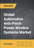 Automotive Anti-Pinch Power Window Systems - Global Strategic Business Report- Product Image