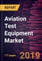 Aviation Test Equipment Market to 2027 - Global Analysis and Forecasts by Product Type; Aircraft Type; End User - Product Thumbnail Image