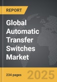 Automatic Transfer Switches - Global Strategic Business Report- Product Image