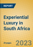Experiential Luxury in South Africa- Product Image