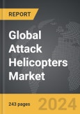Attack Helicopters - Global Strategic Business Report- Product Image