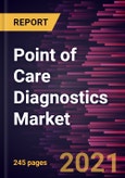 Point of Care Diagnostics Market Forecast to 2028 - COVID-19 Impact and Global Analysis by Product, Prescription Mode, and End User, and Geography- Product Image