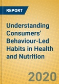 Understanding Consumers' Behaviour-Led Habits in Health and Nutrition- Product Image