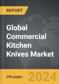 Commercial Kitchen Knives - Global Strategic Business Report- Product Image