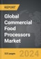 Commercial Food Processors - Global Strategic Business Report - Product Image