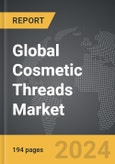 Cosmetic Threads - Global Strategic Business Report- Product Image