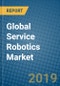 Global Service Robotics Market 2019 - 2025 - Product Thumbnail Image