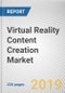 Virtual Reality Content Creation Market by Content Type, Component, and End-use Sector: Global Opportunity Analysis and Industry Forecast, 2019-2026 - Product Thumbnail Image