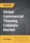 Commercial Thawing Cabinets - Global Strategic Business Report - Product Image