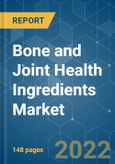 Bone and Joint Health Ingredients Market - Growth, Trends, COVID-19 Impact, and Forecasts (2022 - 2027)- Product Image