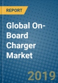 Global On-Board Charger Market 2019-2025- Product Image