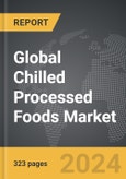 Chilled Processed Foods - Global Strategic Business Report- Product Image
