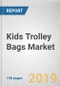 Kids Trolley Bags Market by Type, Distribution Channel: Global Opportunity Analysis and Industry Forecast, 2019-2026 - Product Thumbnail Image