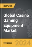 Casino Gaming Equipment - Global Strategic Business Report- Product Image