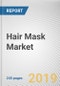 Hair Mask Market by Nature End User, and Distribution Channel: Global Opportunity Analysis and Industry Forecast, 2019-2026 - Product Thumbnail Image