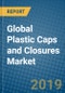 Global Plastic Caps and Closures Market 2019-2025 - Product Thumbnail Image