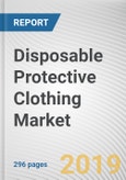 Disposable Protective Clothing Market by Material-type, Application, and End-use Industry: Global Opportunity Analysis and Industry Forecast, 2019-2026- Product Image