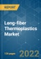 Long-fiber Thermoplastics Market - Growth, Trends, COVID-19 Impact, and Forecasts (2022 - 2027) - Product Image