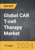 CAR T-cell Therapy - Global Strategic Business Report- Product Image