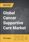 Cancer Supportive Care - Global Strategic Business Report - Product Thumbnail Image