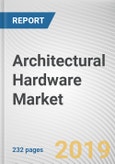 Architectural Hardware Market by Application and End User: Global Opportunity Analysis and Industry Forecast, 2019-2026- Product Image