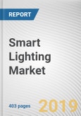 Smart Lighting Market by Offering, Connectivity Technology, Lighting Technology, application and Industry Vertical: Global Opportunity Analysis and Industry Forecast, 2019-2026- Product Image