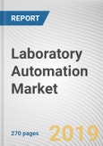 Laboratory Automation Market by Product Type Application and End User: Global Opportunity Analysis and Industry Forecast, 2019-2026- Product Image