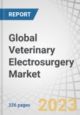 Global Veterinary Electrosurgery Market by Product (Bipolar, Monopolar, Consumables), Application (General, Gynecology, Dental, Orthopedic, Ophthalmic), Animals, End-user (Vet. Hospital, Clinic), Key Stakeholder & Buying Criteria, Unmet Needs, and Region - Forecast to 2028- Product Image