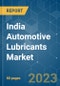 India Automotive Lubricants Market - Growth, Trends, COVID-19 Impact, and Forecasts (2023-2028) - Product Thumbnail Image