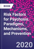 Risk Factors for Psychosis. Paradigms, Mechanisms, and Prevention- Product Image